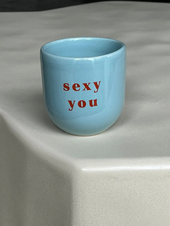 Mug sexy you