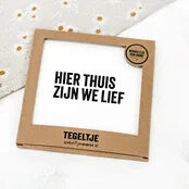 Tegeltje op forex  - thuis zijn we lief